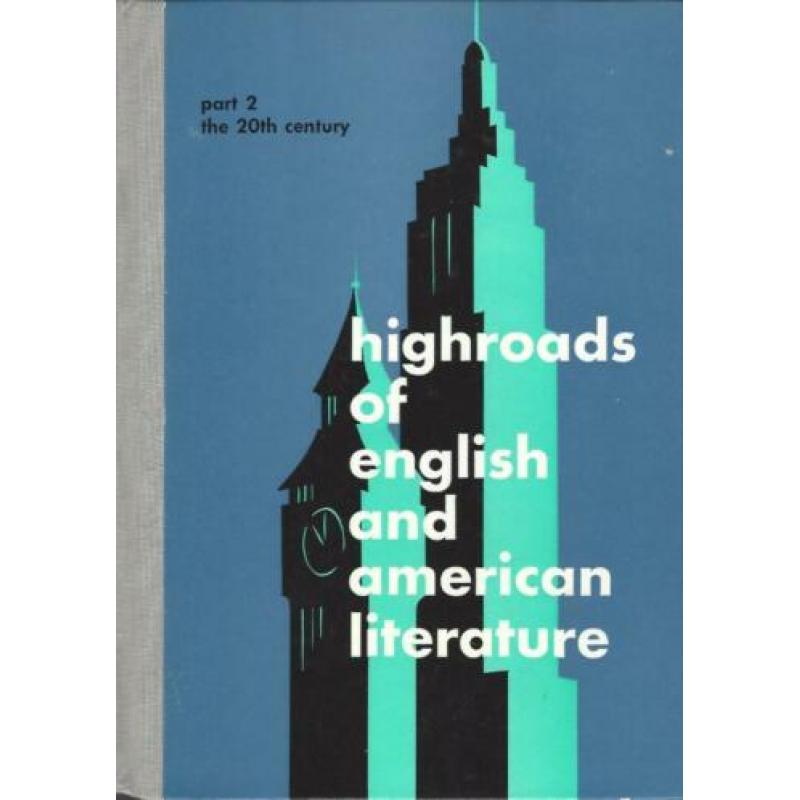 HIGHROADS OF ENGLISH &AMERICAN LITERATURE dl.2- 20th century