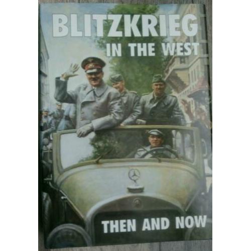 The BLITZKRIEG in the West. Then and Now "panzer"