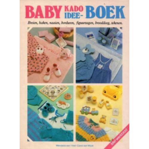 van ´t Hof / van Wijck - Baby Kado - Idee boek 1987 NIEUW