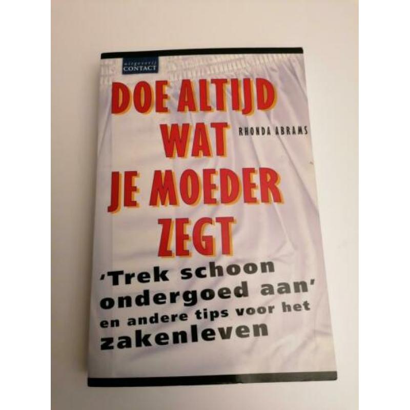 Doe altijd wat je moeder zegt management zakelijk