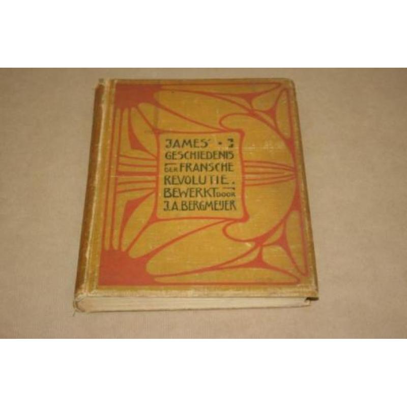 James' Geschiedenis der Fransche Revolutie - 1905 !!