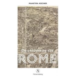 De ontdekking van Rome - Homeruslezing - Maarten Asscher