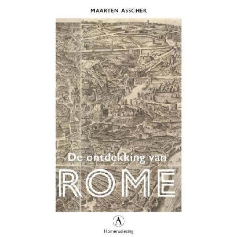 De ontdekking van Rome - Homeruslezing - Maarten Asscher